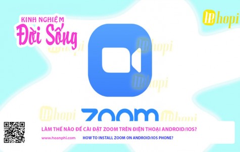 Làm thế nào để cài đặt Zoom trên điện thoại Android/iOS?