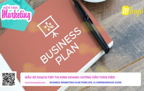 Mẫu Kế Hoạch Tiếp Thị Kinh Doanh: Hướng Dẫn Toàn Diện