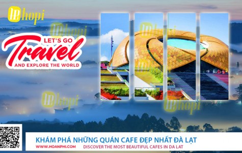 Khám Phá Những Quán Cafe Đẹp Nhất Đà Lạt