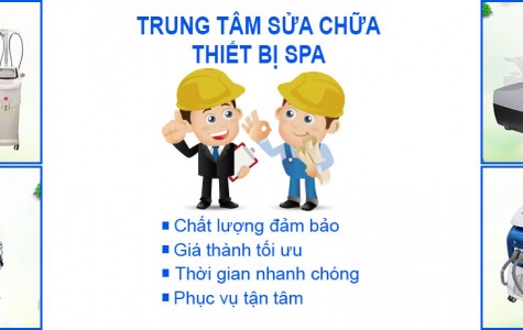 Dịch Vụ Sửa Chữa Thiết Bị Spa