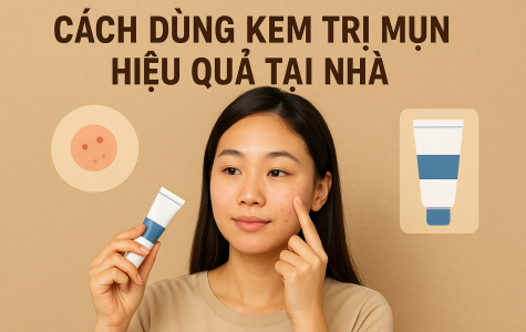 Cách dùng kem trị mụn hiệu quả tại nhà