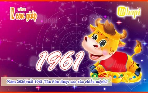 Năm 2026 tuổi 1961 Tân Sửu được sao nào chiếu mệnh?