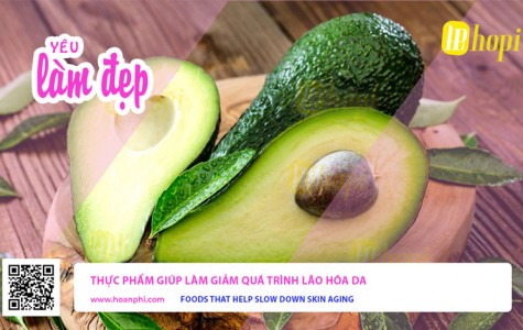 Thực Phẩm Giúp Làm Giảm Quá Trình Lão Hóa Da