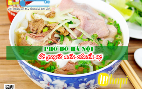 Bí Quyết Nấu Phở Bò Đậm Đà Chuẩn Vị Hà Nội