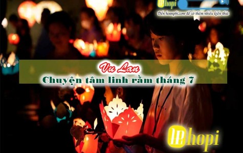 Những Câu Chuyện Tâm Linh Liên Quan Đến Rằm Tháng 7