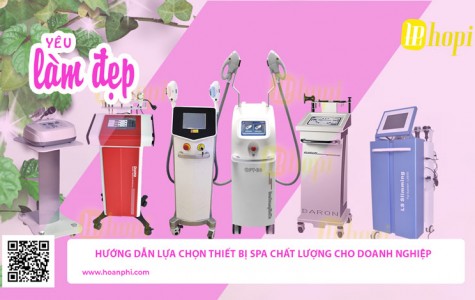 Hướng Dẫn Lựa Chọn Thiết Bị Spa Chất Lượng Cho Doanh Nghiệp