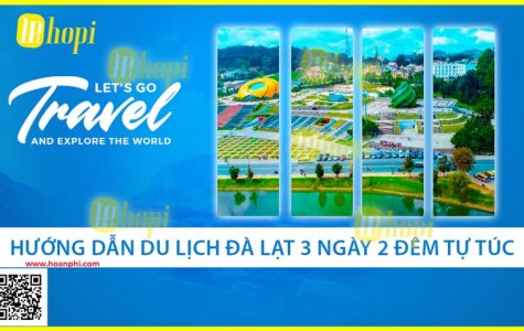 Hướng Dẫn Du Lịch Đà Lạt 3 Ngày 2 Đêm Tự Túc