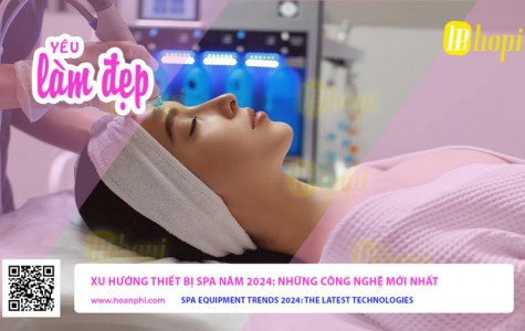 Xu Hướng Thiết Bị Spa Năm 2024: Những Công Nghệ Mới Nhất