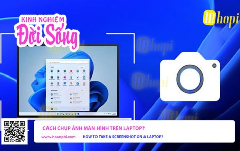  Cách chụp ảnh màn hình trên laptop?