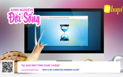  Tại sao máy tính chạy chậm?