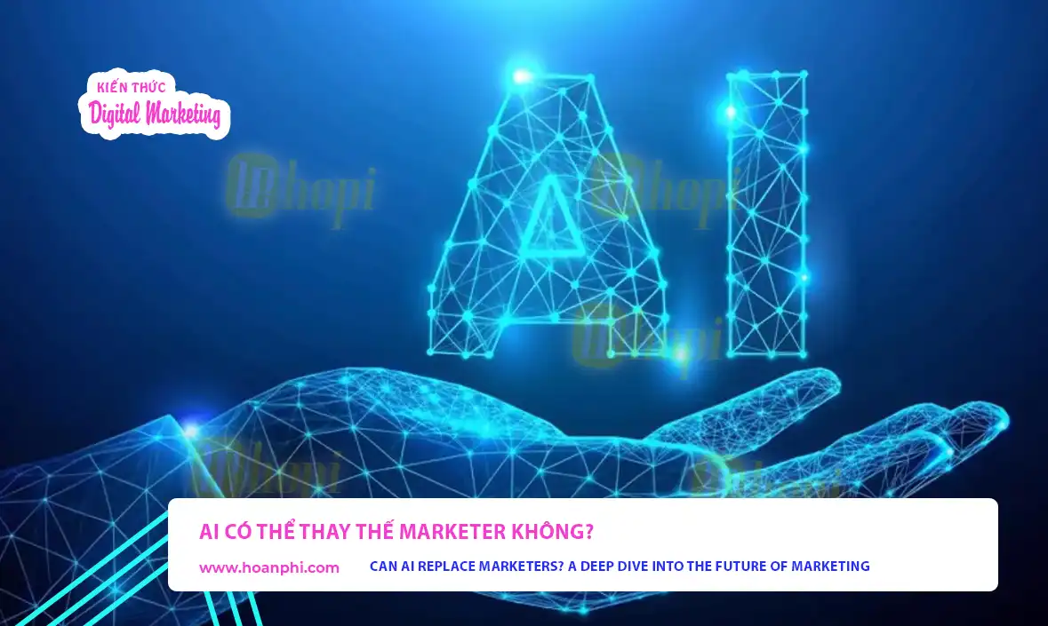 AI có thể thay thế marketer không