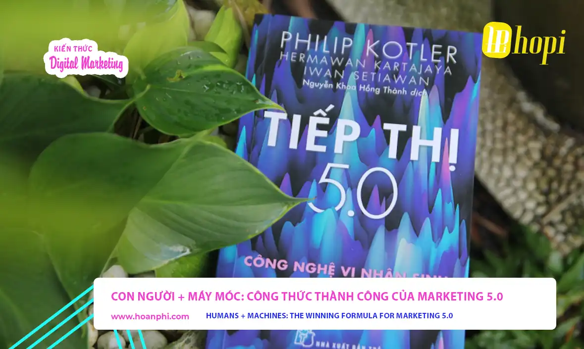 Con người và máy móc trong Marketing 5.0