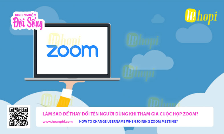 Làm sao để thay đổi tên người dùng khi tham gia cuộc họp zoom?