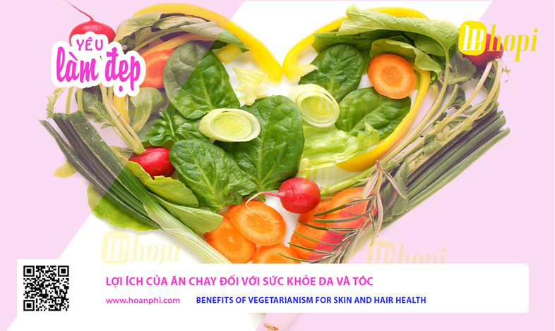 Lợi Ích Của Ăn Chay Đối Với Sức Khỏe Da Và Tóc
