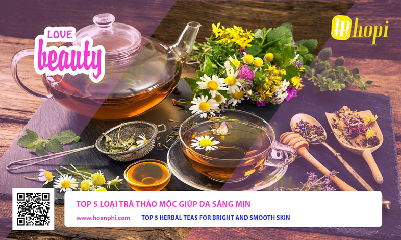 Top 5 Herbal Teas for Bright and Smooth Skin
