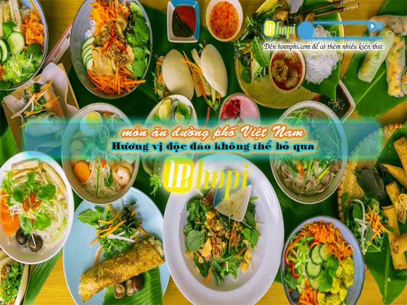 Vietnamese Street Food: Unique Flavors You Can't Miss