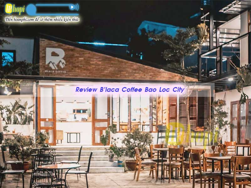 Review of B'laca Restaurant Bao Loc Lam Dong Viet Nam