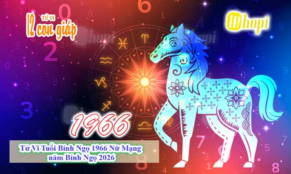 Tử vi tuổi Bính Ngọ 1966 nữ mạng năm 2026